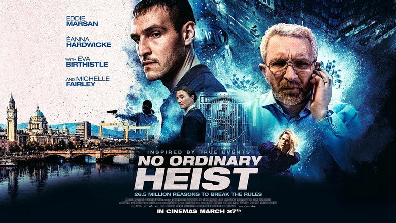 فيلم No Ordinary Heist (2026)… جريمة تحت ضغط لا يُحتمل