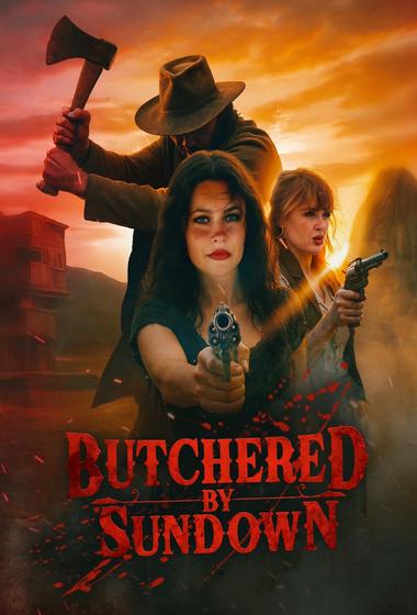 فيلم Butchered by Sundown 2025 مترجم
