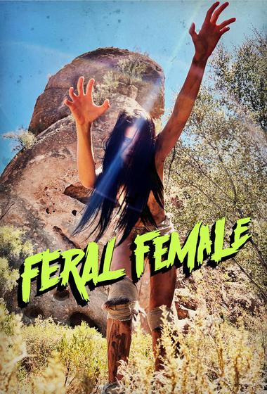 فيلم Feral Female 2025 مترجم