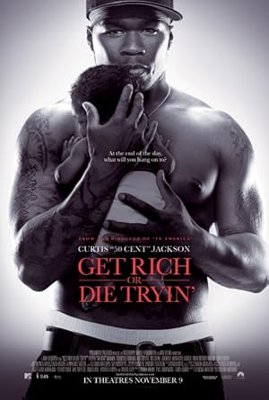 فيلم Get Rich or Die Tryin' 2005 مترجم