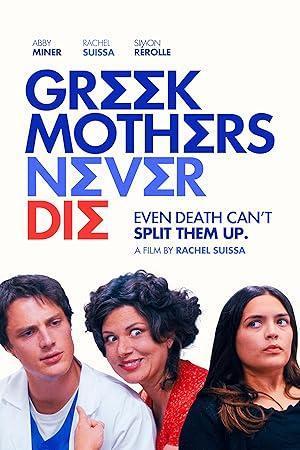 فيلم Greek Mothers Never Die 2025 مترجم
