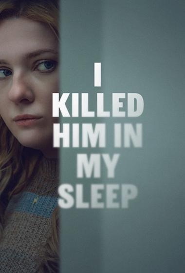 فيلم I Killed Him in My Sleep 2026 مترجم