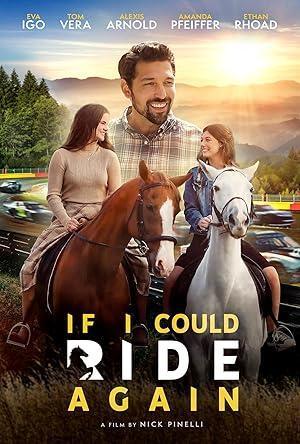فيلم If I Could Ride Again 2025 مترجم - باهي فيلم