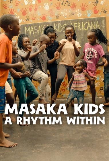 فيلم Masaka Kids, A Rhythm Within 2025 مترجم