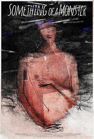 فيلم Something of a Monster 2025 مترجم