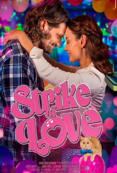 فيلم Strike of Love 2025 مترجم