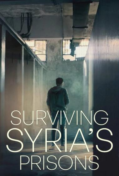 فيلم Surviving Syria’s Prisons 2025 مترجم