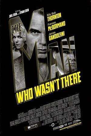 فيلم The Man Who Wasn't There 2001 مترجم