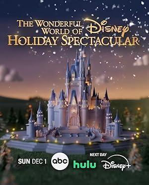 فيلم The Wonderful World of Disney Holiday Spectacular 2025 مترجم