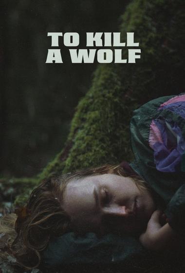 فيلم To Kill a Wolf 2024 مترجم