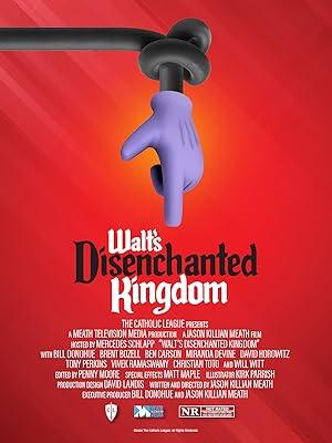 فيلم Walt's Disenchanted Kingdom 2023 مترجم