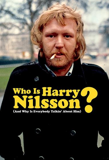 فيلم Who Is Harry Nilsson And Why Is Everybody Talkin About Him! 2010 مترجم - باهي فيلم
