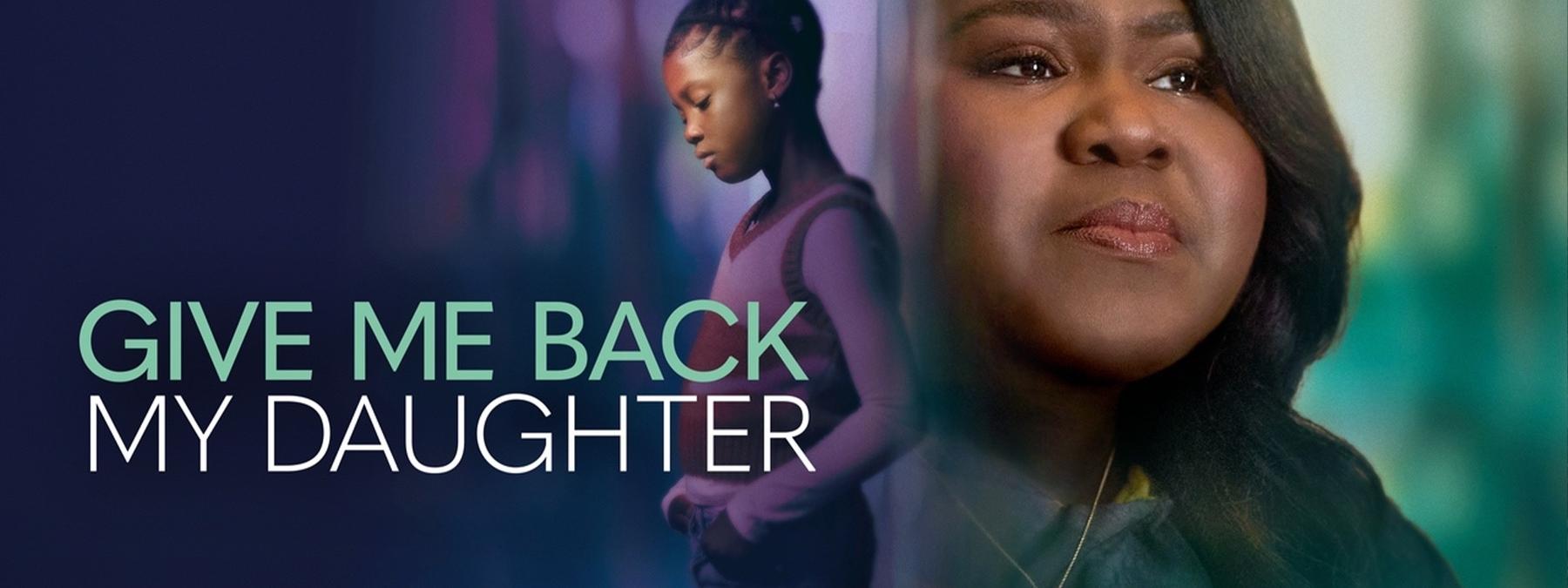 غلاف فيلم Give Me Back My Daughter 2025 مترجم