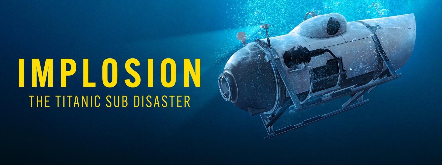 غلاف فيلم Implosion The Titanic Sub Disaster 2025 مترجم