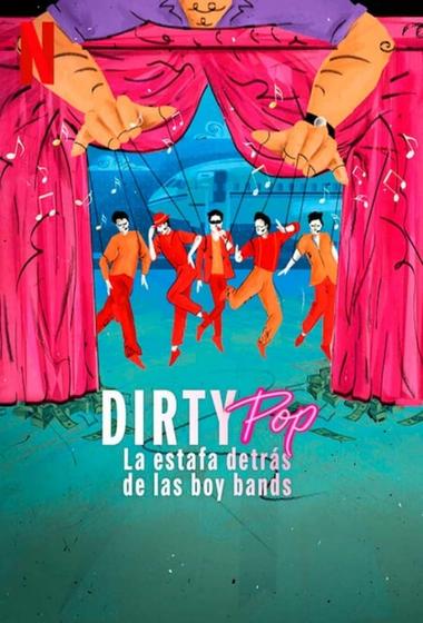 مسلسل Dirty Pop The Boy Band Scam 2024 مترجم