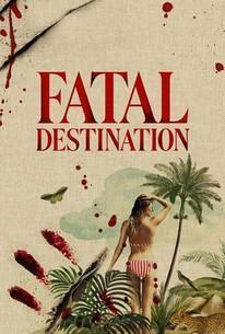 فيلم Fatal Destination 2025 مترجم