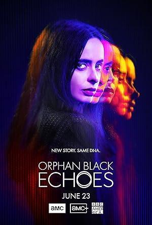 مسلسل Orphan Black Echoes 2024 مترجم