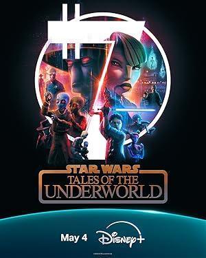 مسلسل Star Wars Tales of the Underworld 2025 مترجم