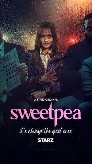 مسلسل Sweetpea 2024 مترجم