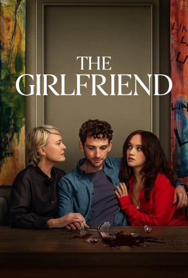 مسلسل The Girlfriend 2025 مترجم