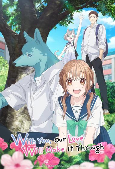 مسلسل With You Our Love Will Make It Through 2025 مترجم - باهي فيلم