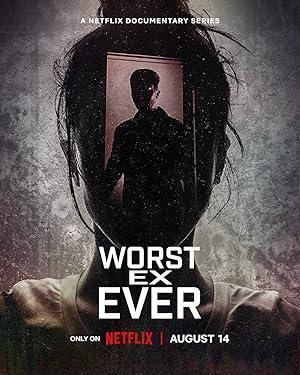 مسلسل Worst Ex Ever 2024 مترجم